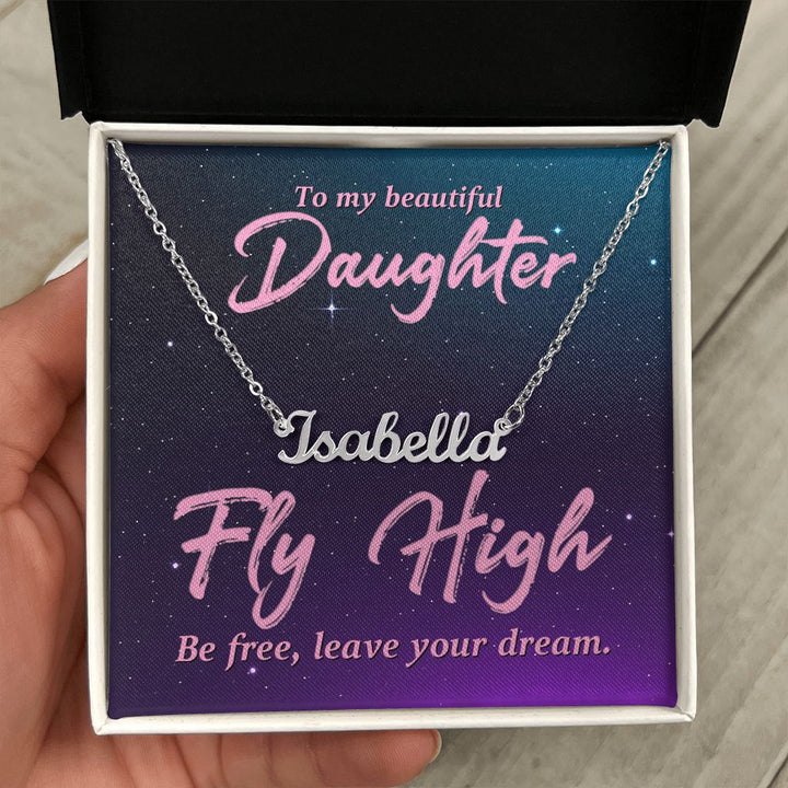 To My Beautiful Daughter | Be Free, Leave your dream - Personalized Name Necklace