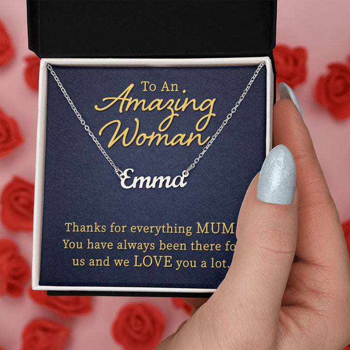 To An Amazing Woman | Thanks for everything Mum - Personalized Name Necklace