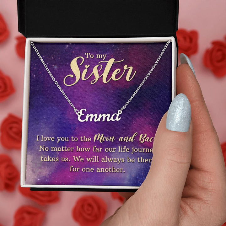 To My Sister | We will always be there for one another - Personalized Name Necklace
