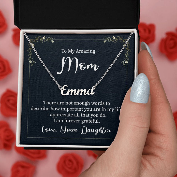 To My Amazing Mom | I appreciate all that you do - Personalized Name Necklace