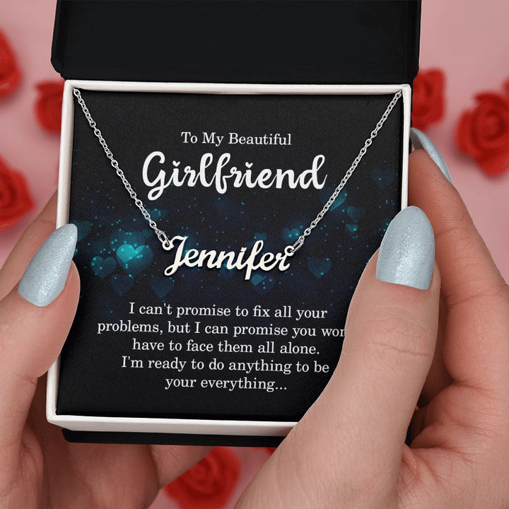 To My Beautiful Girlfriend |  I am your everything - Personalized Name Necklace