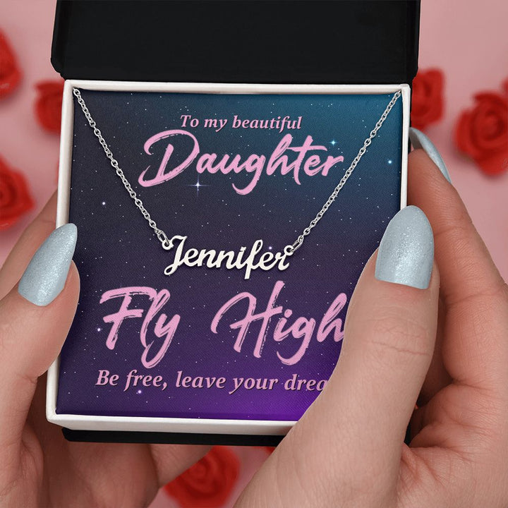 To My Beautiful Daughter | Be Free, Leave your dream - Personalized Name Necklace