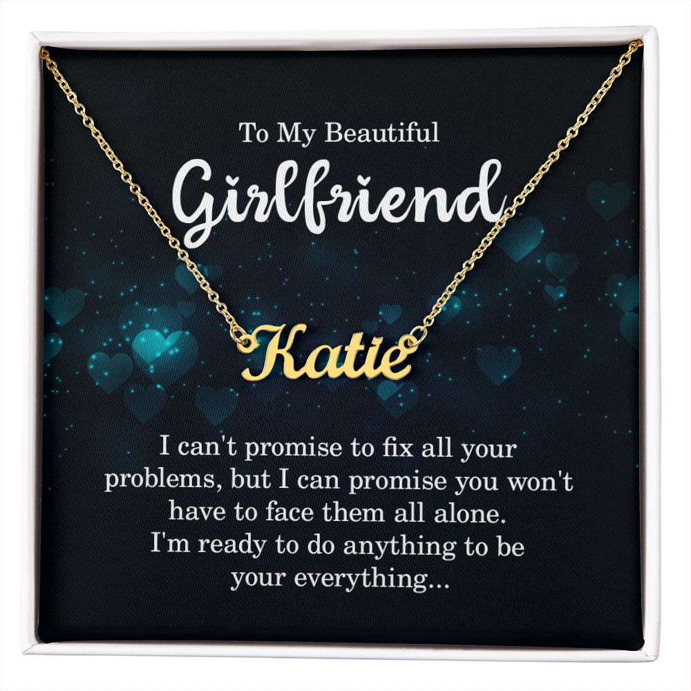 To My Beautiful Girlfriend |  I am your everything - Personalized Name Necklace
