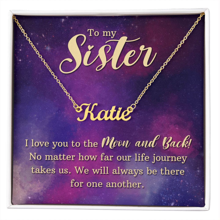 To My Sister | We will always be there for one another - Personalized Name Necklace