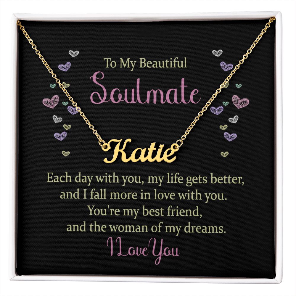 To My Beautiful Soulmate | The woman of my dreams - Personalized Name Necklace