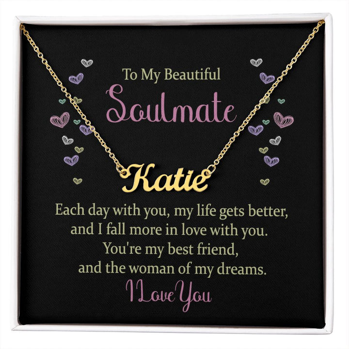 To My Beautiful Soulmate | The woman of my dreams - Personalized Name Necklace