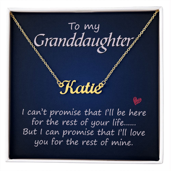 To My Granddaughter | I'll Love You for the rest of mine - Personalized Name Necklace