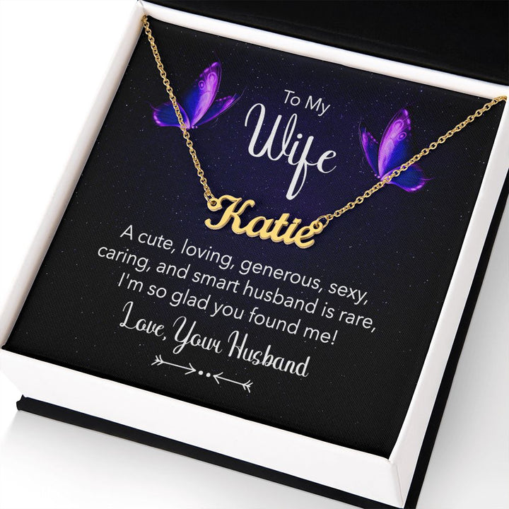 To My Wife | A Cute, Loving and Generous - Personalized Name Necklace