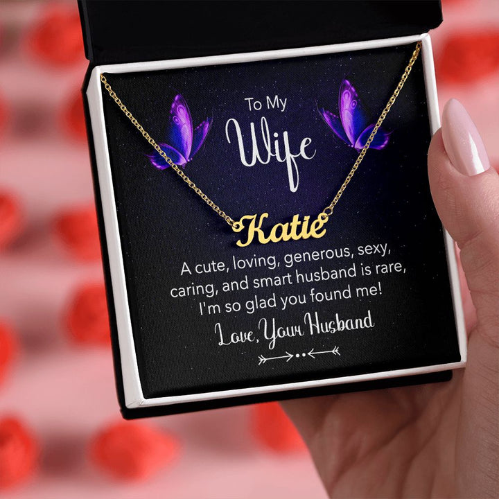 To My Wife | A Cute, Loving and Generous - Personalized Name Necklace