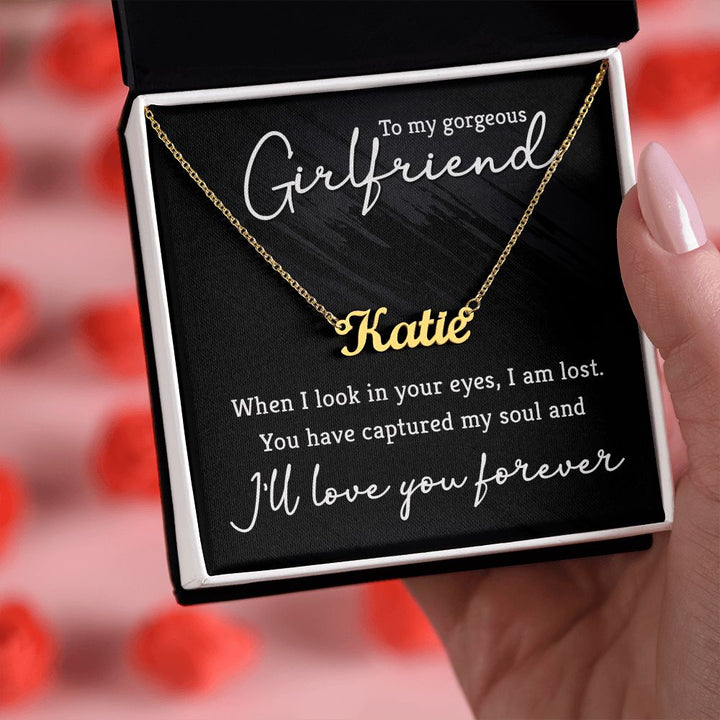 To My Gorgeous Girlfriend | I'll love you forever - Personalized Name Necklace