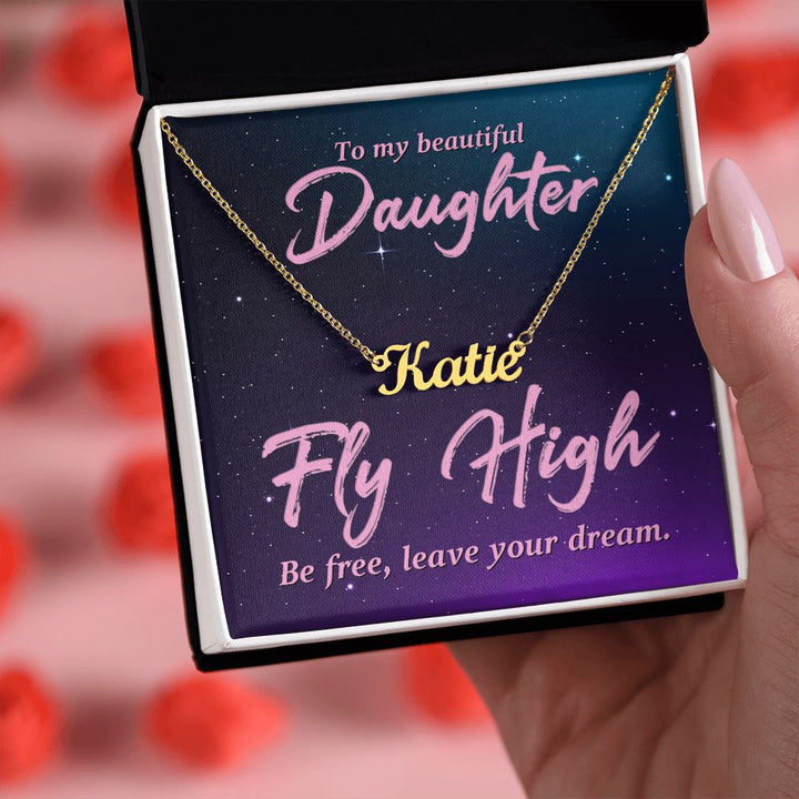 To My Beautiful Daughter | Be Free, Leave your dream - Personalized Name Necklace
