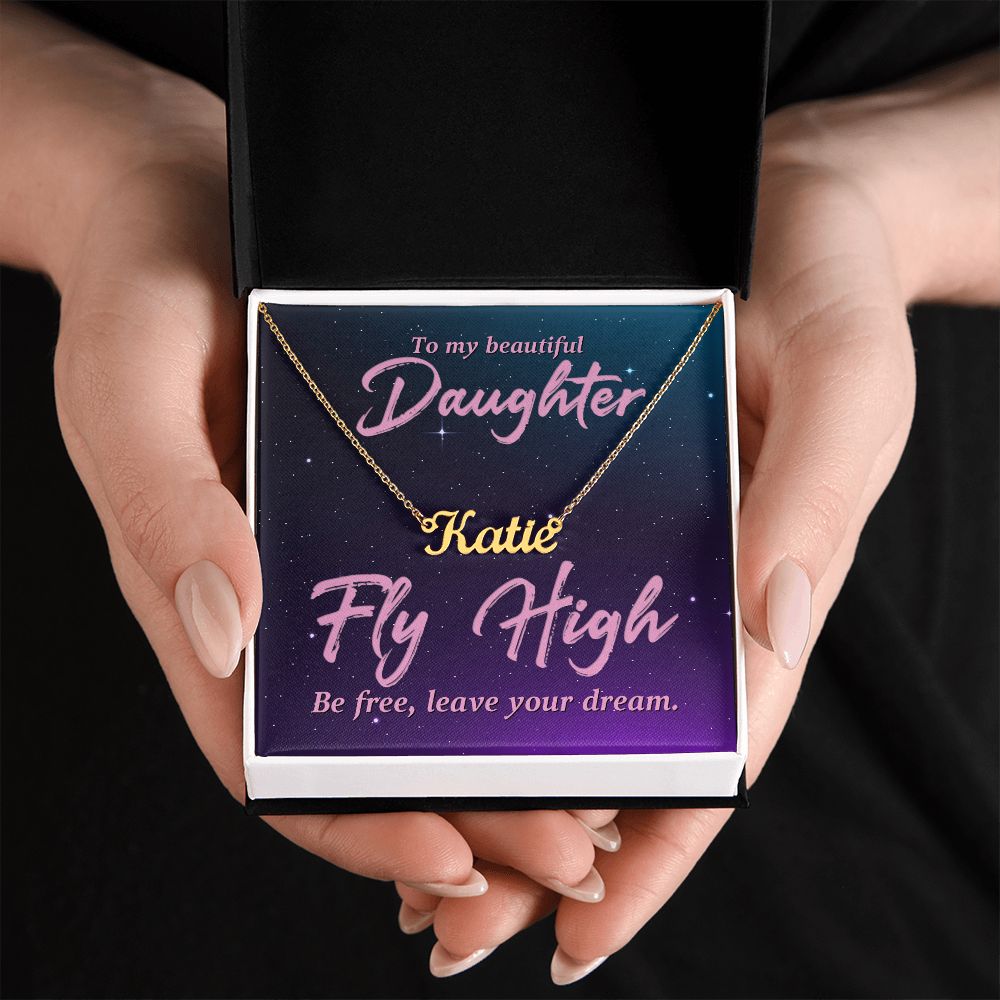 To My Beautiful Daughter | Be Free, Leave your dream - Personalized Name Necklace