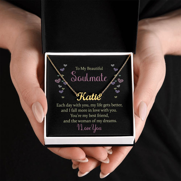 To My Beautiful Soulmate | The woman of my dreams - Personalized Name Necklace