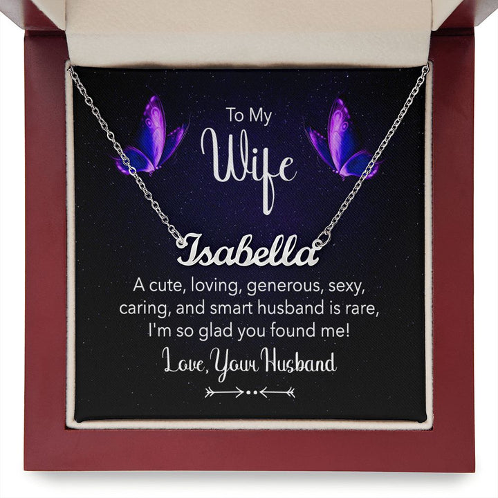 To My Wife | A Cute, Loving and Generous - Personalized Name Necklace