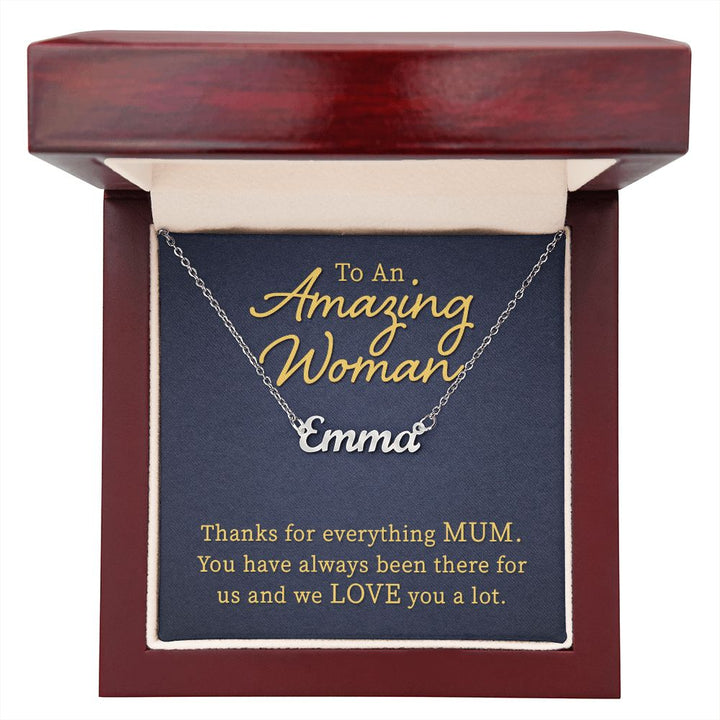 To An Amazing Woman | Thanks for everything Mum - Personalized Name Necklace