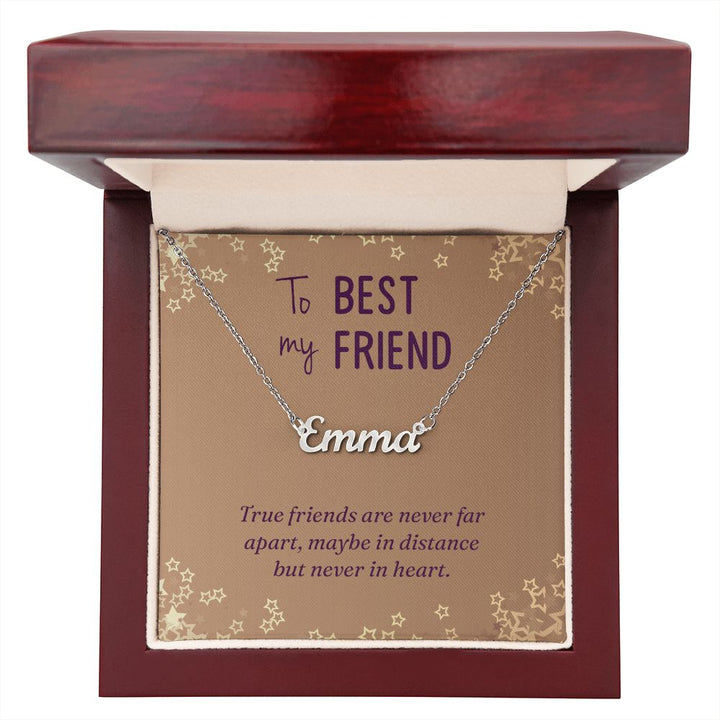 To My Best Friend | True Friends are never far apart - Personalized Name Necklace