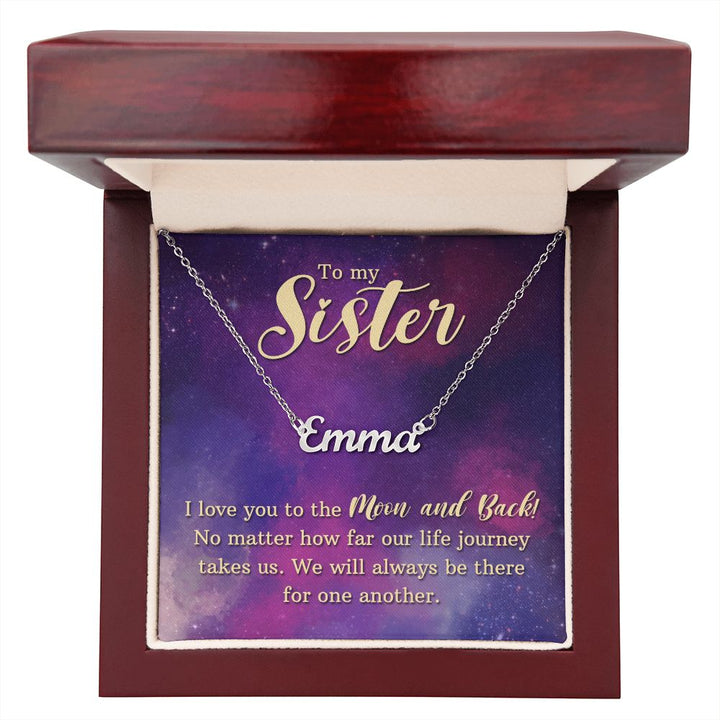 To My Sister | We will always be there for one another - Personalized Name Necklace