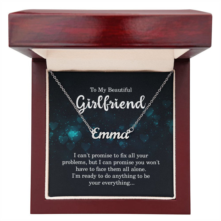 To My Beautiful Girlfriend |  I am your everything - Personalized Name Necklace