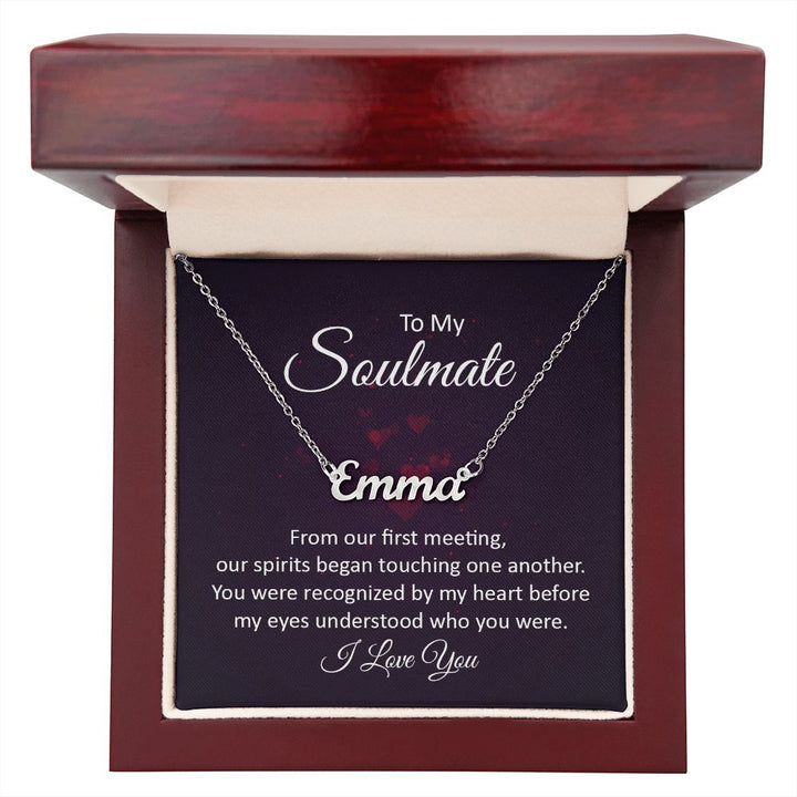 To My Soulmate | Our Spirits began touching one another - Personalized Name Necklace