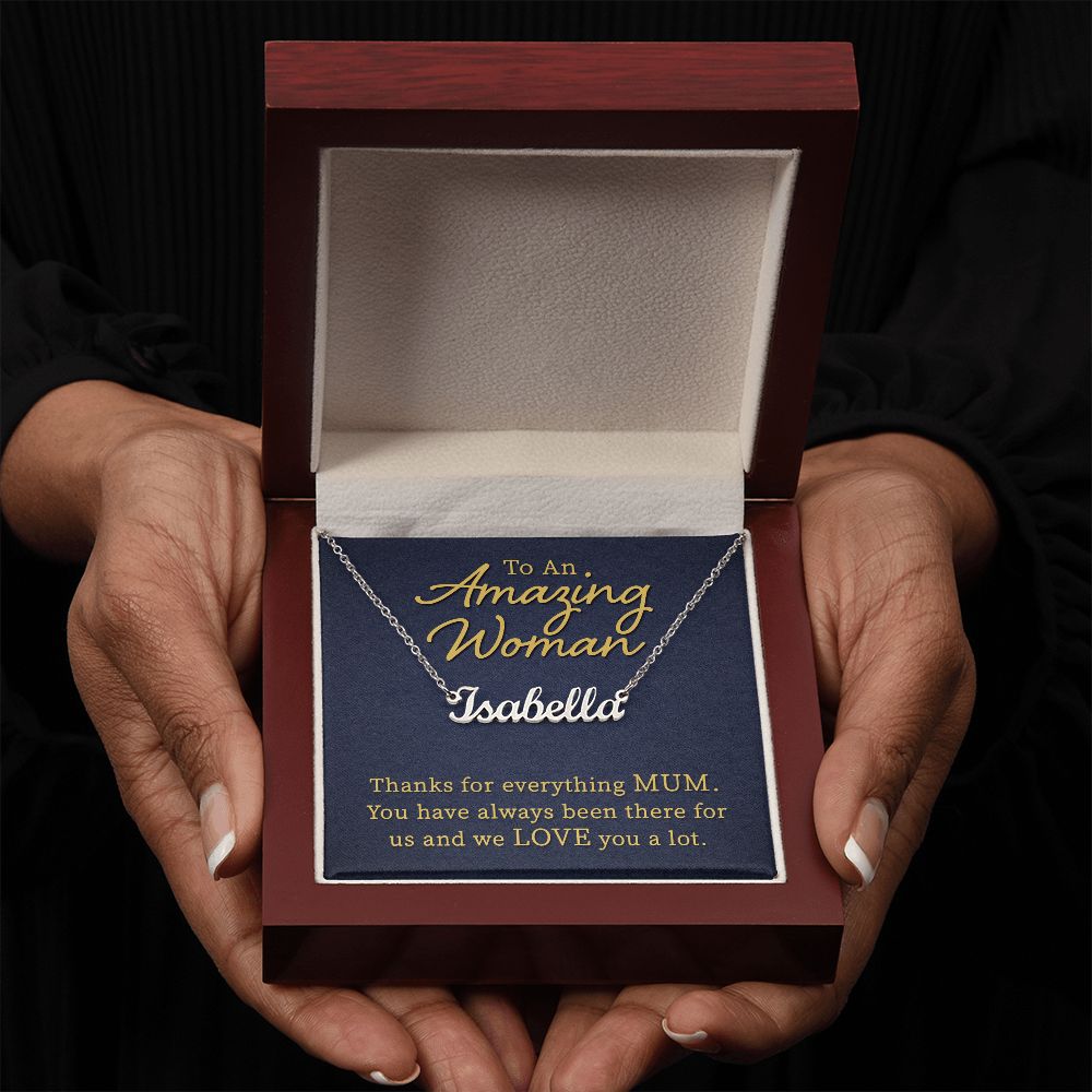To An Amazing Woman | Thanks for everything Mum - Personalized Name Necklace