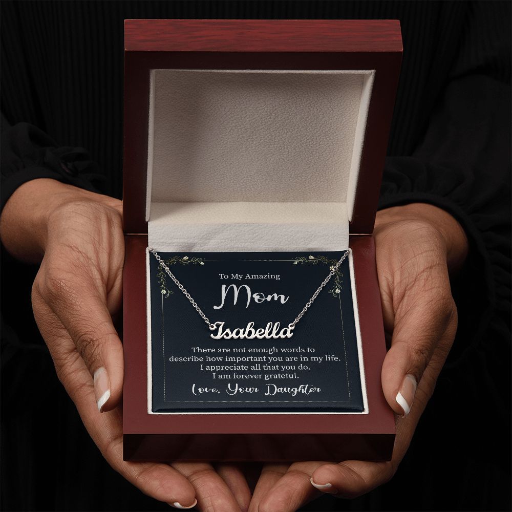 To My Amazing Mom | I appreciate all that you do - Personalized Name Necklace