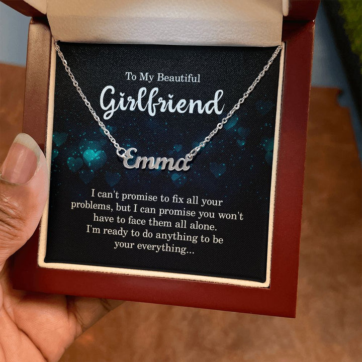 To My Beautiful Girlfriend |  I am your everything - Personalized Name Necklace