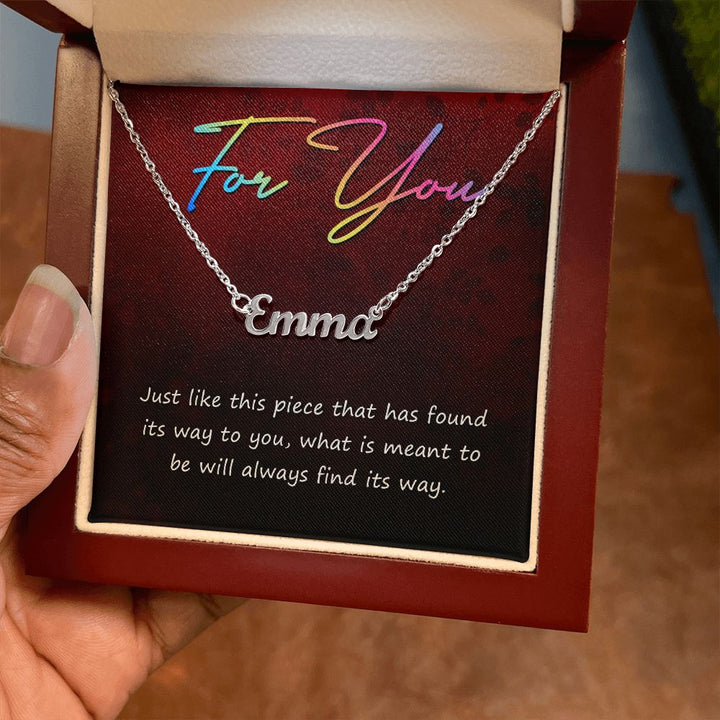 For You | What is meant to be will always find its way - Personalized Name Necklace
