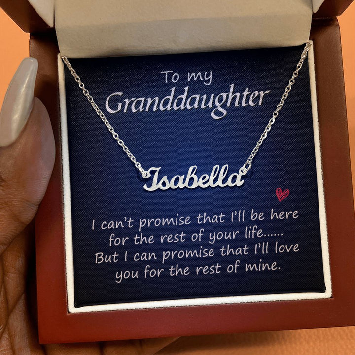 To My Granddaughter | I'll Love You for the rest of mine - Personalized Name Necklace