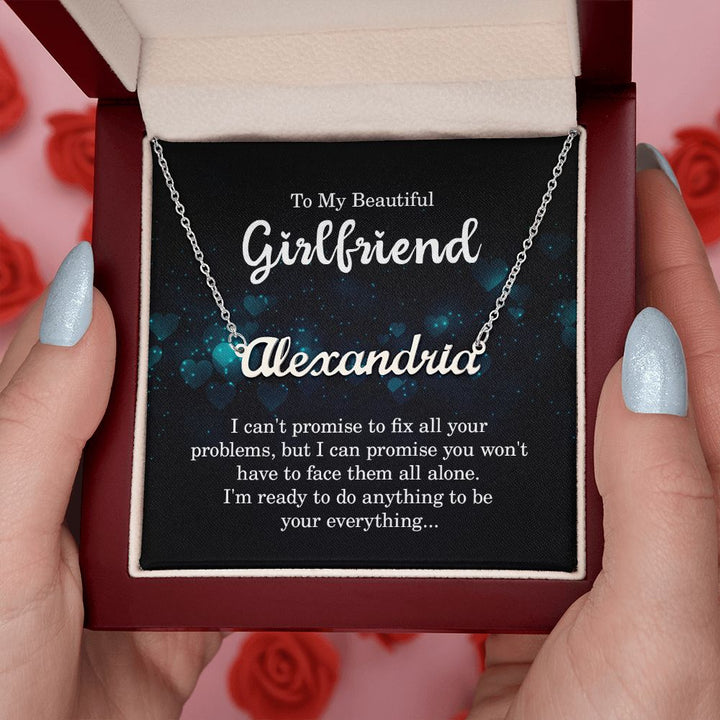 To My Beautiful Girlfriend |  I am your everything - Personalized Name Necklace