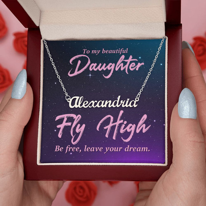 To My Beautiful Daughter | Be Free, Leave your dream - Personalized Name Necklace