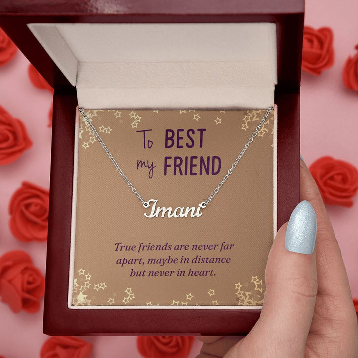 To My Best Friend | True Friends are never far apart - Personalized Name Necklace