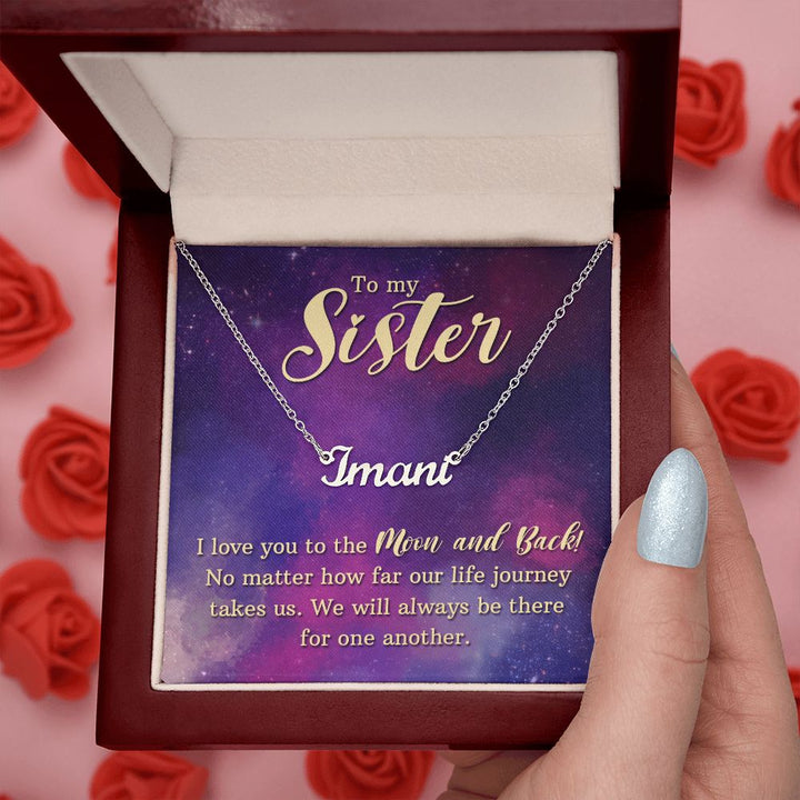 To My Sister | We will always be there for one another - Personalized Name Necklace