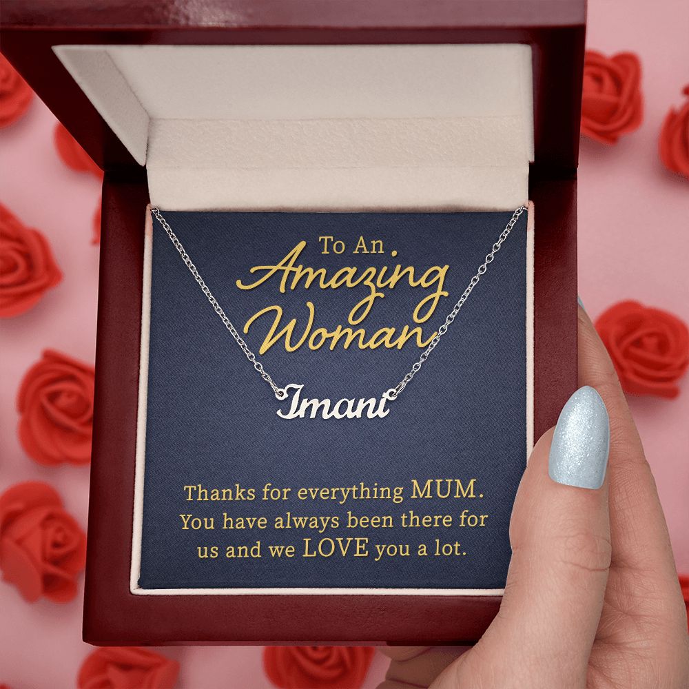 To An Amazing Woman | Thanks for everything Mum - Personalized Name Necklace