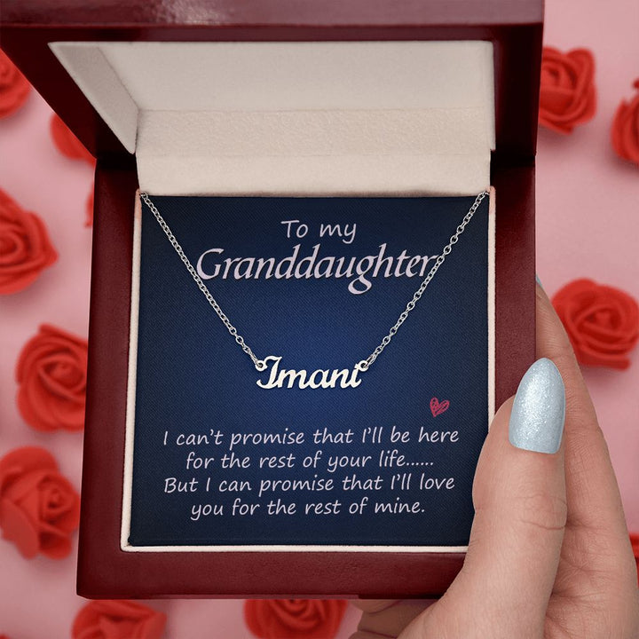 To My Granddaughter | I'll Love You for the rest of mine - Personalized Name Necklace