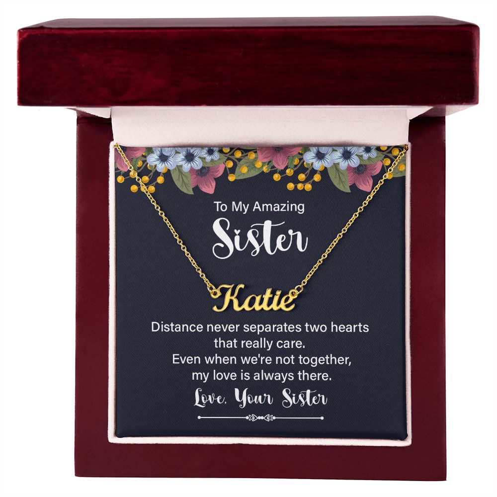 To My Amazing Sister | My Love is always there - Personalized Name Necklace