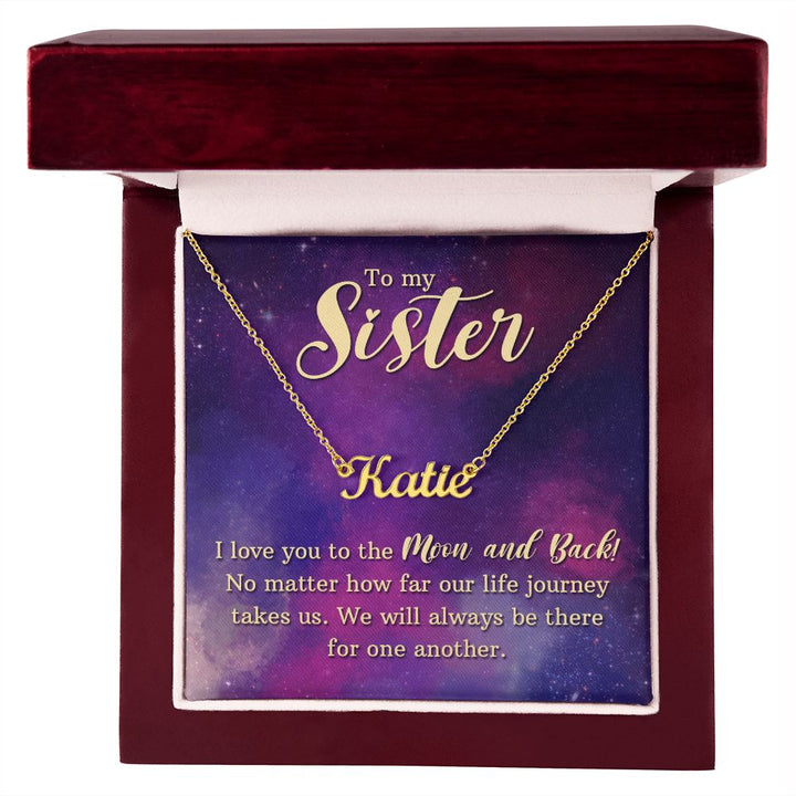To My Sister | We will always be there for one another - Personalized Name Necklace