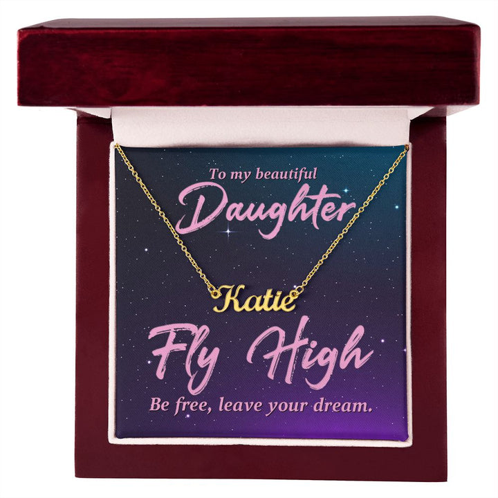 To My Beautiful Daughter | Be Free, Leave your dream - Personalized Name Necklace