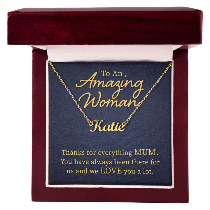 To An Amazing Woman | Thanks for everything Mum - Personalized Name Necklace