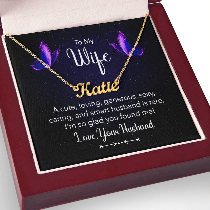To My Wife | A Cute, Loving and Generous - Personalized Name Necklace
