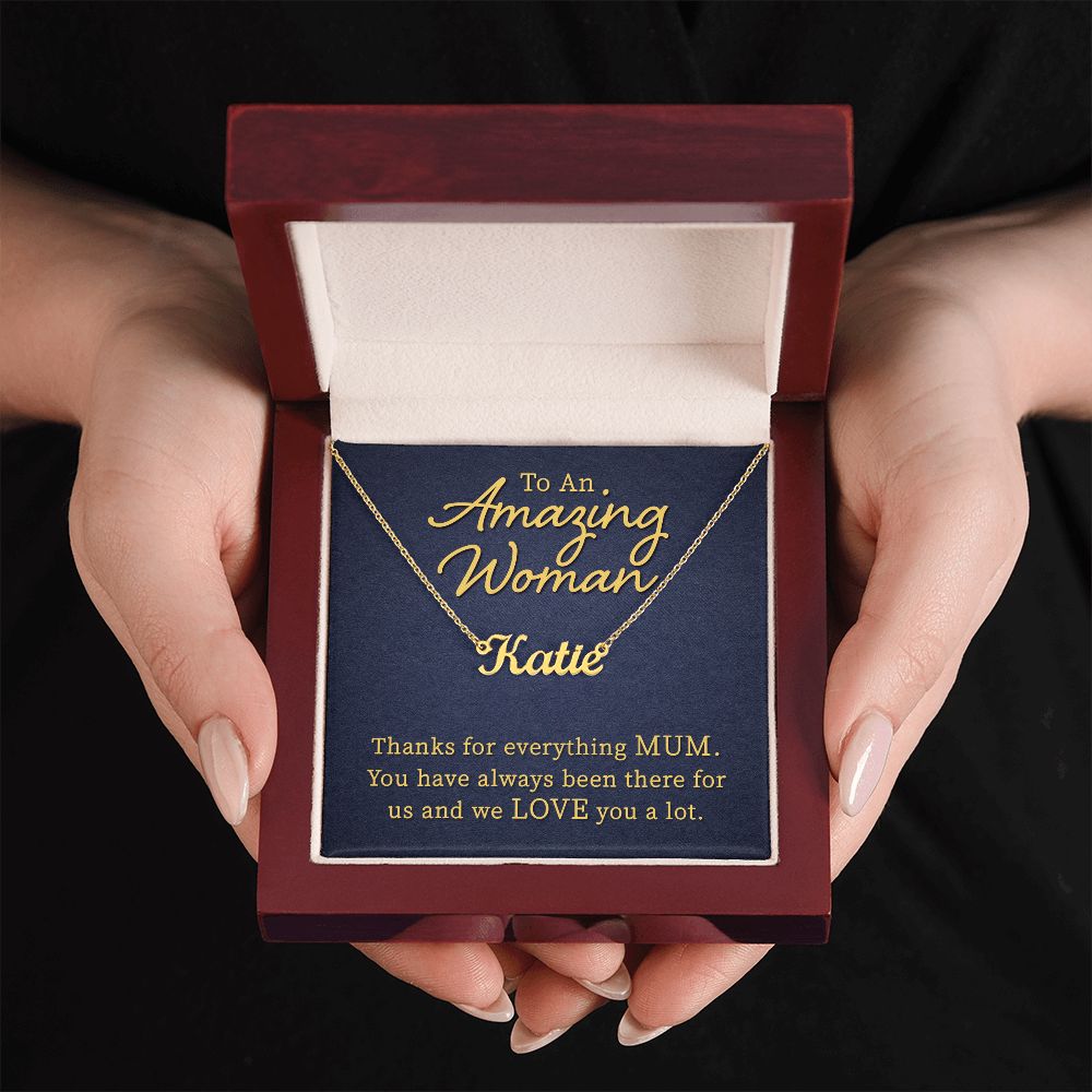 To An Amazing Woman | Thanks for everything Mum - Personalized Name Necklace
