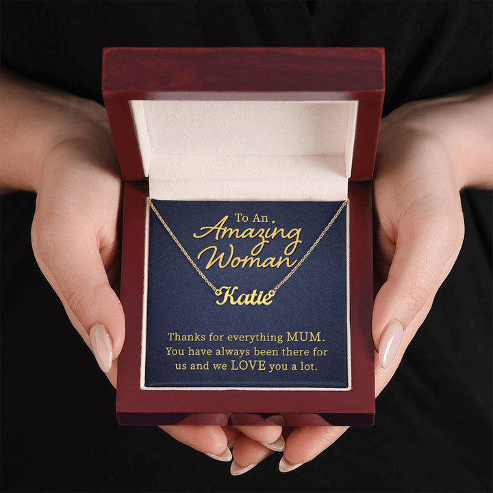 To An Amazing Woman | Thanks for everything Mum - Personalized Name Necklace