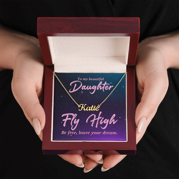 To My Beautiful Daughter | Be Free, Leave your dream - Personalized Name Necklace