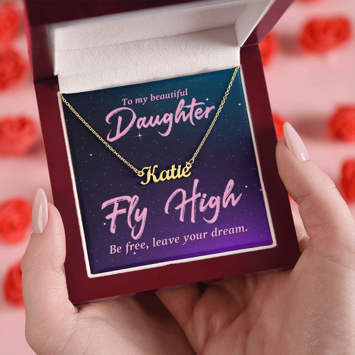 To My Beautiful Daughter | Be Free, Leave your dream - Personalized Name Necklace