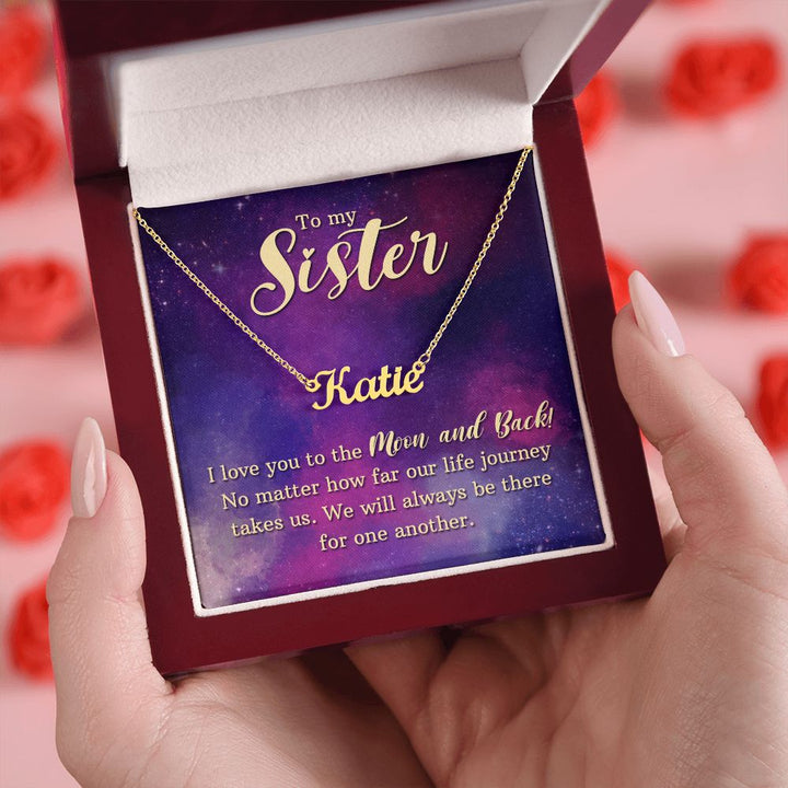 To My Sister | We will always be there for one another - Personalized Name Necklace