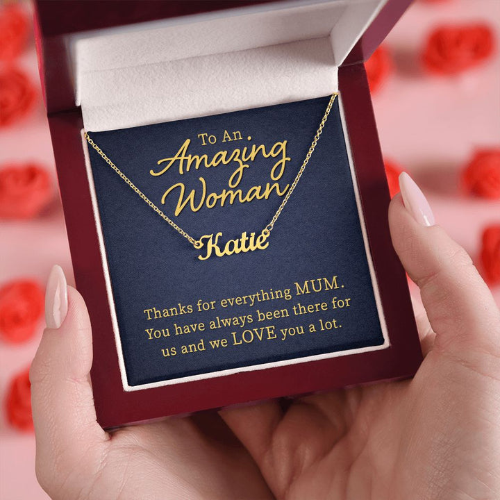 To An Amazing Woman | Thanks for everything Mum - Personalized Name Necklace