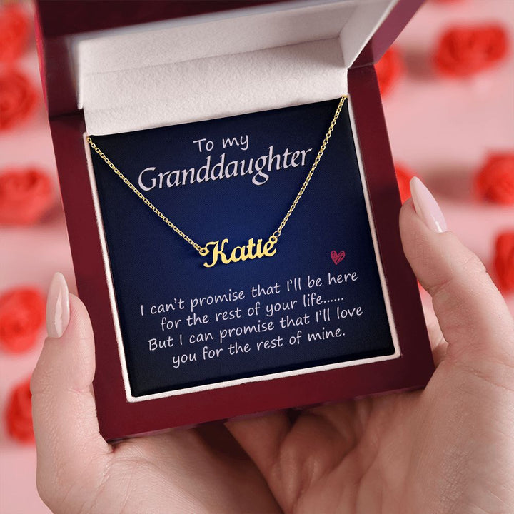 To My Granddaughter | I'll Love You for the rest of mine - Personalized Name Necklace