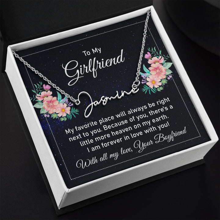 To My Girlfriend | My Favorite Place - Signature Style Name Necklace