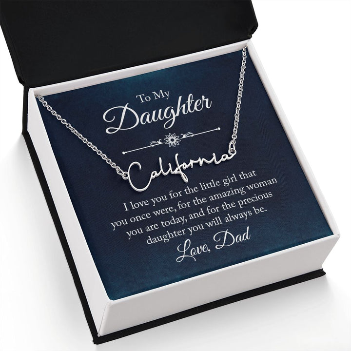 To my Daughter |  I love you - Signature Style Name Necklace