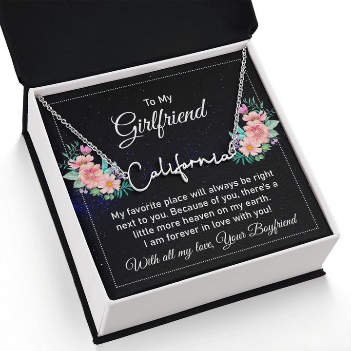 To My Girlfriend | My Favorite Place - Signature Style Name Necklace