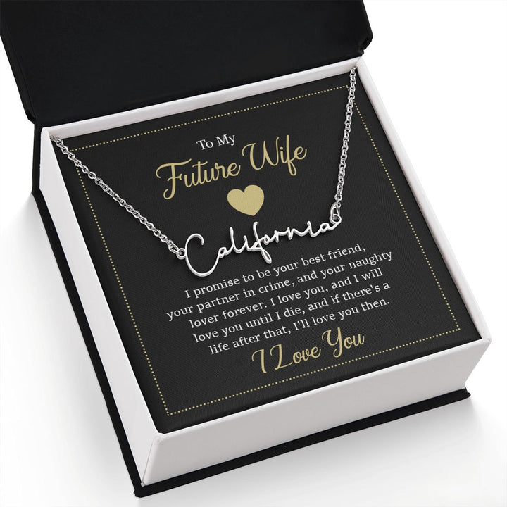 To My Future Wife | I Promise to be your Best friend - Signature Style Name Necklace